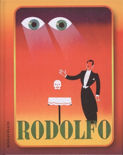 RODOLFO 1911-1987. /TISZTELGÉS A 100 ÉVE SZÜLETETT MŰVÉSZ ELŐTT