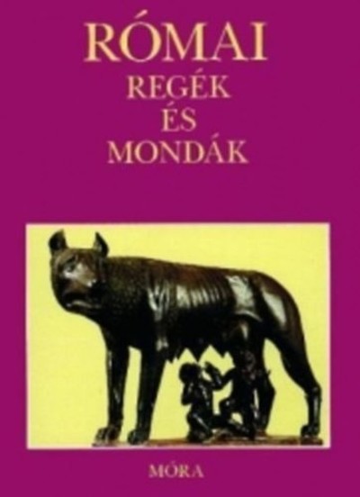Római regék és mondák (15. kiadás)