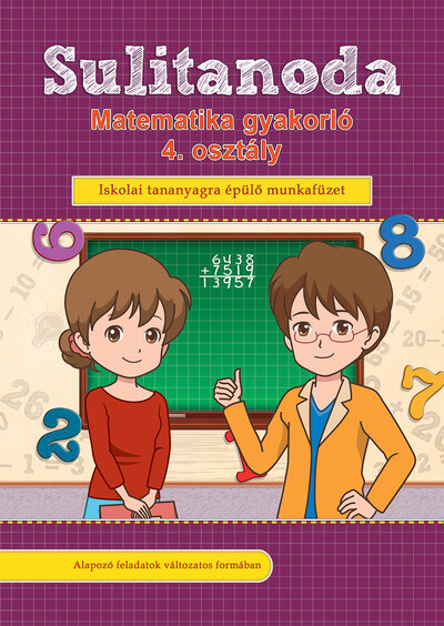 Sulitanoda - Matematika gyakorló 4. osztályosok részére