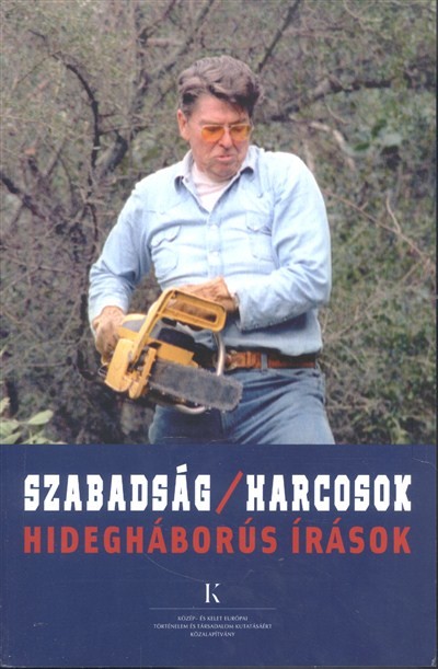 SZABADSÁG/HARCOSOK - HIDEGHÁBORÚS ÍRÁSOK
