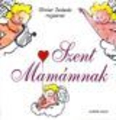 Szent mamámnak