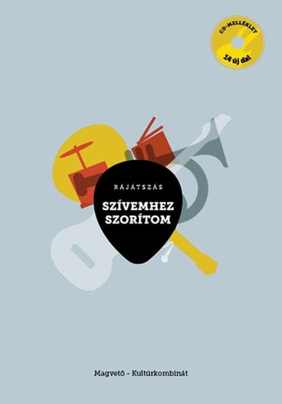 Szívemhez szorítom - Rájátszás /CD-melléklet, 14 új dal