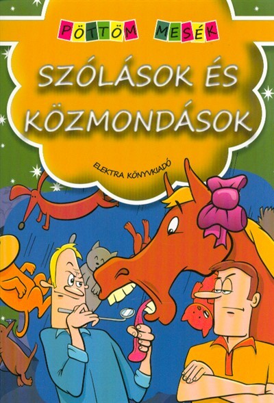 Szólások és közmondások /Pöttöm mesék
