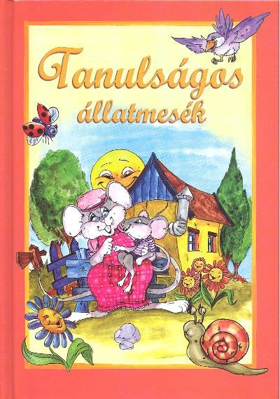 TANULSÁGOS ÁLLATMESÉK