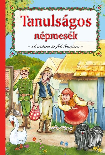 Tanulságos népmesék - Olvasásra és felolvasásra (2. kiadás)