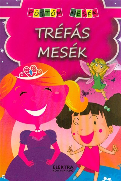 Tréfás mesék /Pöttöm mesék