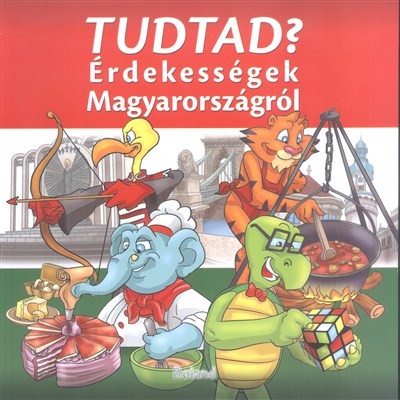 Tudtad? érdekességek Magyarországról