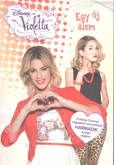 Violetta - Egy új álom
