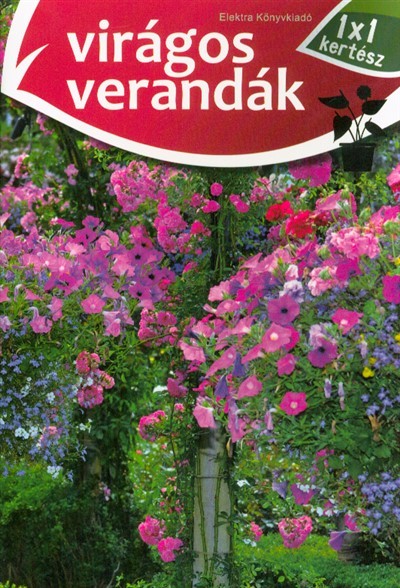 Virágos verandák /1x1 kertész