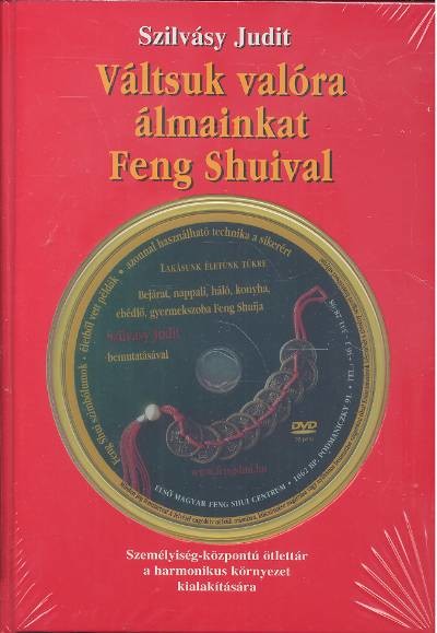 VÁLTSUK VALÓRA ÁLMAINKAT FENG SHUIVAL+DVD