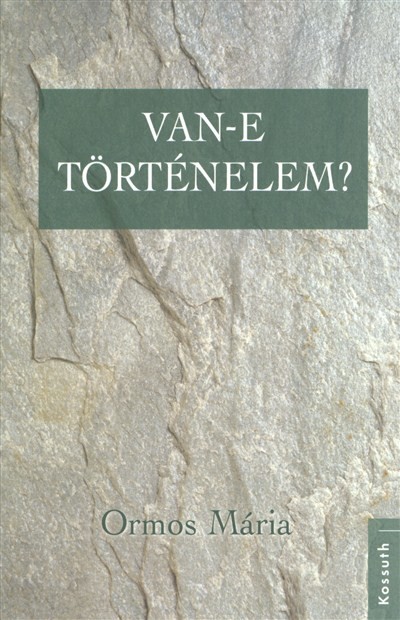 VAN-E TÖRTÉNELEM?