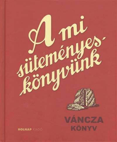 A mi süteményeskönyvünk