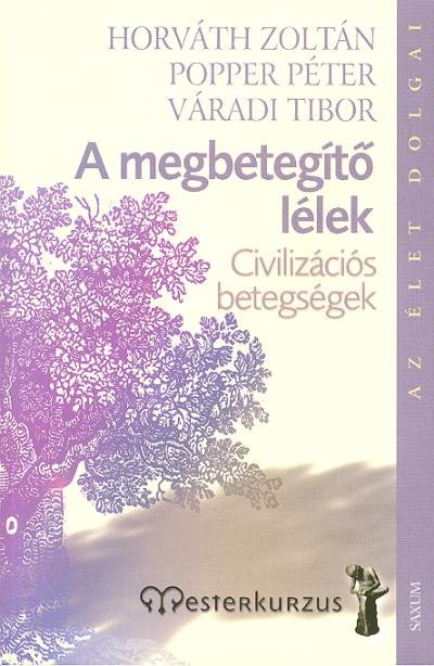 A MEGBETEGÍTŐ LÉLEK