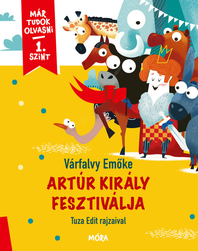 Artúr király fesztiválja - Már tudok olvasni sorozat 1. szint