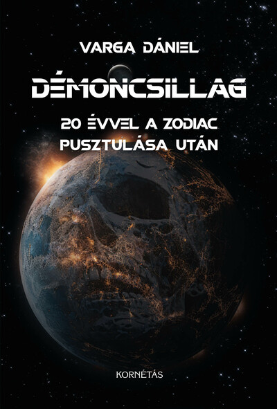Démoncsillag - 20 évvel a Zodiac pusztulása után