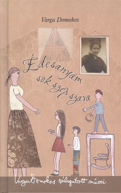 ÉDESANYÁM SOK SZÉP SZAVA