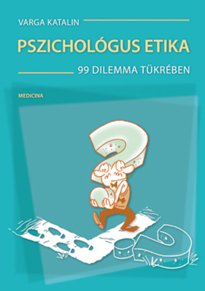 Pszichológus etika /99 dilemma tükrében