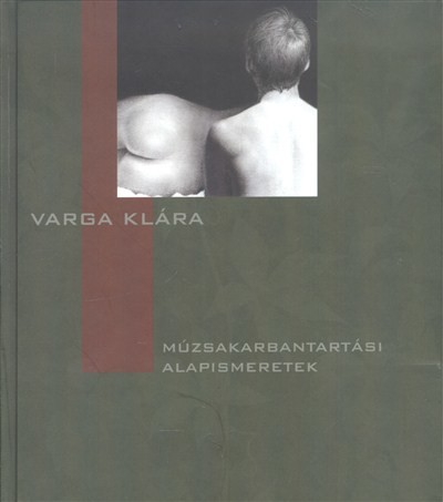 MÚZSAKARBANTARTÁSI ALAPISMERETEK