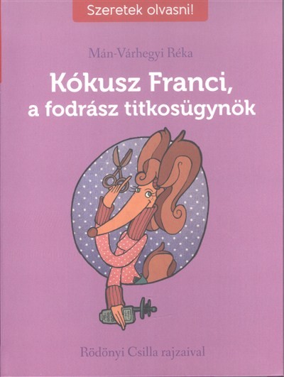 Kókusz Franci, a fodrász titkosügynök /Szeretek olvasni!