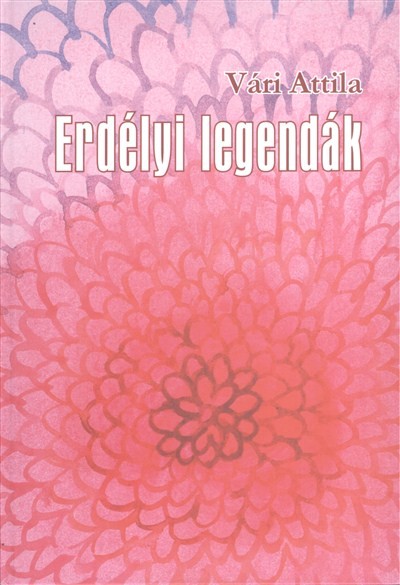 ERDÉLYI LEGENDÁK