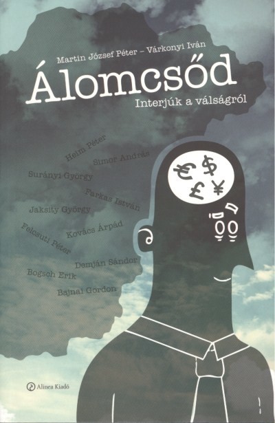 Álomcsőd /Interjúk a válságról