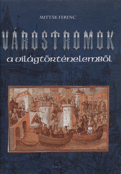 VÁROSTROMOK A VILÁGTÖRTÉNELEMBŐL