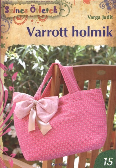 VARROTT HOLMIK /SZÍNES ÖTLETEK 15.