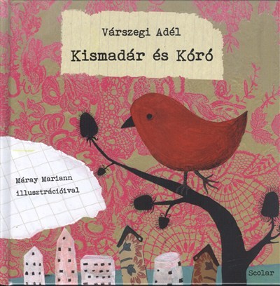 Kismadár és kóró