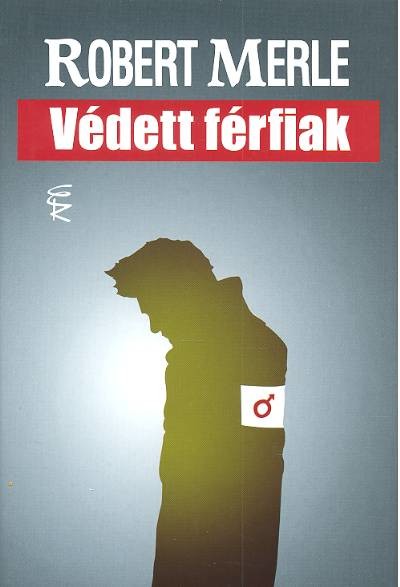 VÉDETT FÉRFIAK