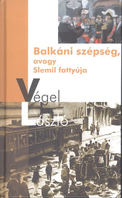 Balkáni szépség, avagy Slemil fattyúja