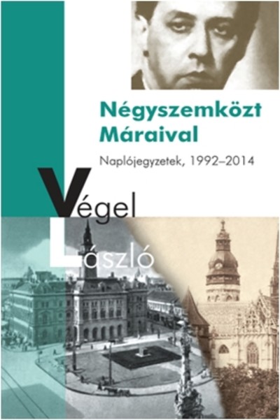 Négyszemközt Máraival /Naplójegyzetek 1992-2014.