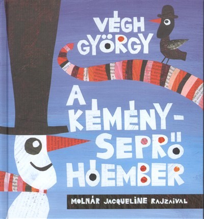 A KÉMÉNYSEPRŐ HÓEMBER