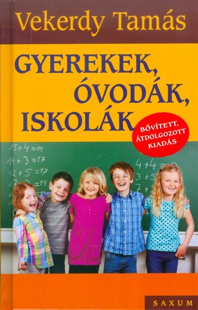 Gyerekek, óvodák, iskolák /Bővített átdolgozott kiadás