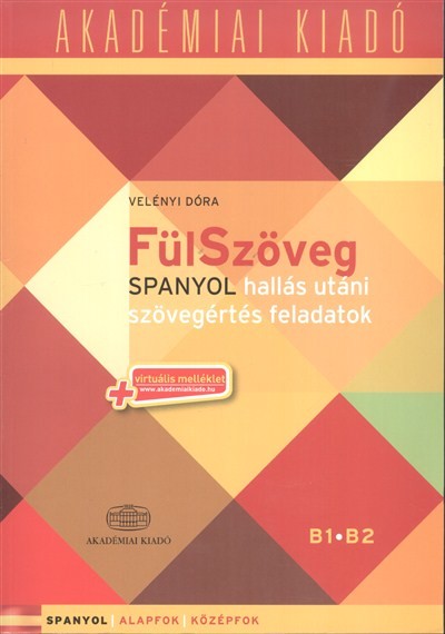 Fülszöveg - Spanyol hallás utáni szövegértés feladatok + net /Spanyol alapfok, középfok (B1-B2)