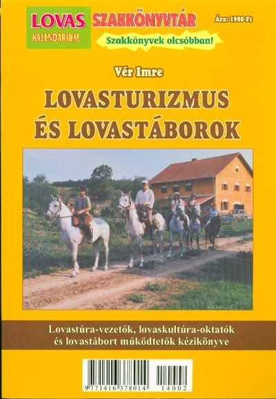 Lovasturizmus és lovastáborok /Lovas kalendárium szakkönyvtár