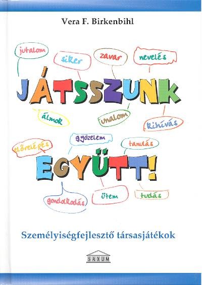 JÁTSSZUNK EGYÜTT! /SZEMÉLYISÉGFEJLESZTŐ TÁRSASJÁTÉK