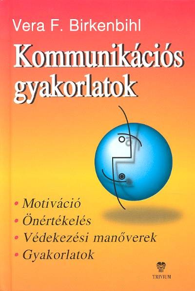 KOMMUNIKÁCIÓS GYAKORLATOK