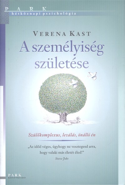 A személyiség születése /Hétköznapi pszichológia