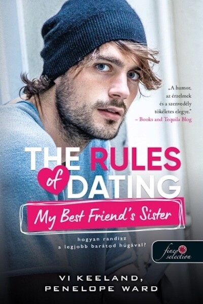 The Rules of Dating My Best Friend`s Sister - Hogyan randizz a legjobb barátunk húgával? - Hogyan randizzunk?