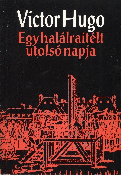 EGY HALÁLRAÍTÉLT UTOLSÓ NAPJA