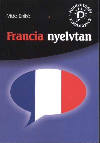 Francia nyelvtan /Mindentudás zsebkönyvek