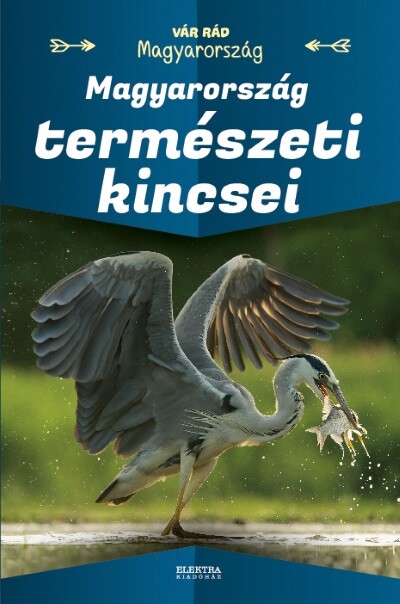 Magyarország természeti kincsei - Vár rád Magyarország