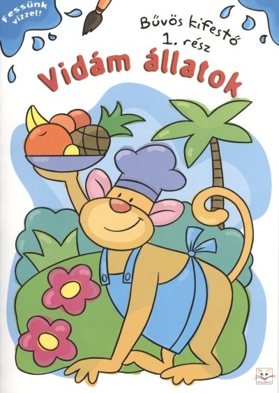 VIDÁM ÁLLATOK - BŰVÖS KIFESTŐ 1. /FESSÜNK VÍZZEL!