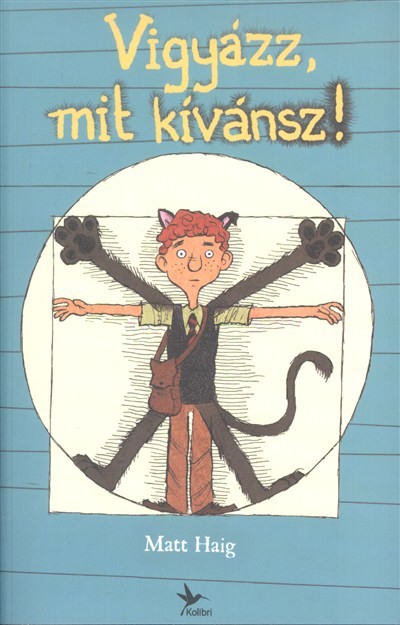 VIGYÁZZ, MIT KÍVÁNSZ!