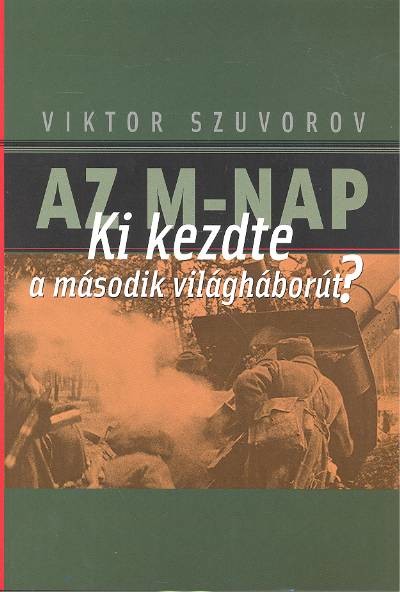 AZ M-NAP /KI KEZDTE A MÁSODIK VILÁGHÁBORÚ