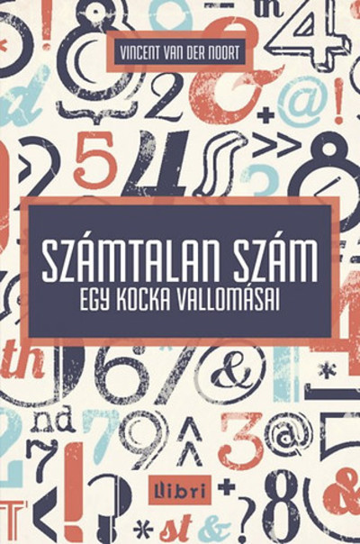 SZÁMTALAN SZÁM /EGY KOCKA VALLOMÁSAI