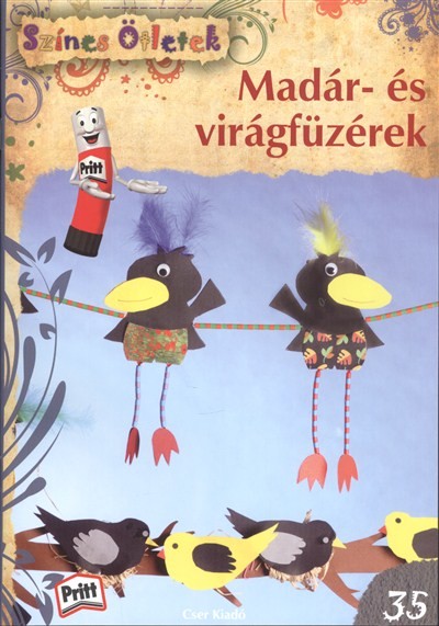 MADÁR- ÉS VIRÁGFÜZÉREK /SZÍNES ÖTLETEK 35.
