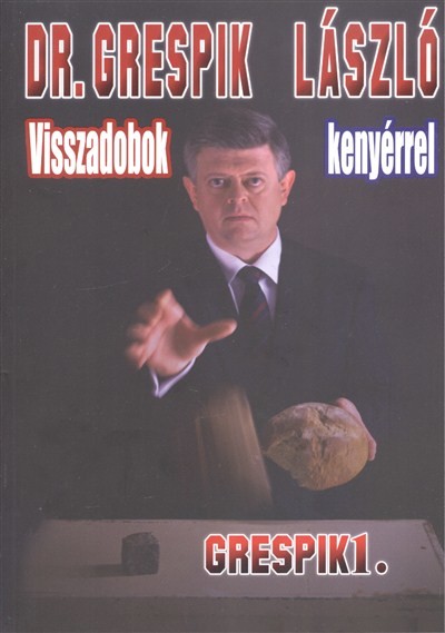 VISSZADOBOK KENYÉRREL /GRESPIK1.