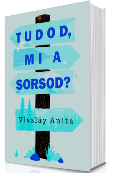 Tudod, mi a sorsod?