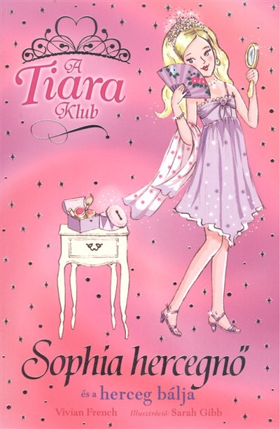 SOPHIA HERCEGNŐ ÉS A HERCEG BÁLJA /A TIARA KLUB 11.